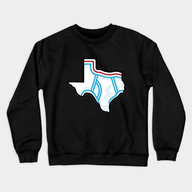 Texas Tighties Crewneck Sweatshirt by toadyco